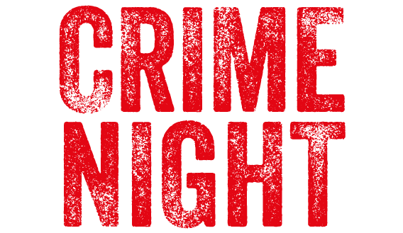 CRIME NIGHT